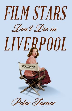 [Film Stars Don't Die in Liverpool 01] • Film Stars Don't Die in Liverpool